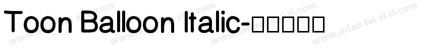 Toon Balloon Italic字体转换